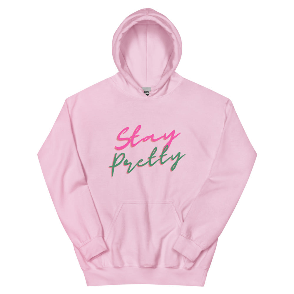 Stay Pretty Hoodie