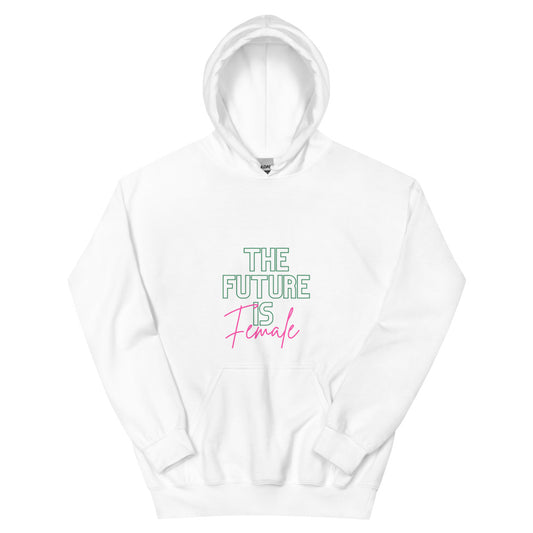 Future is Female Hoodie